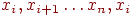 x_{i},x_{i+1}\ldots x_{n},x_{i}