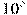 10^\circ