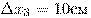  \Delta x_3 = 10 �� 