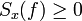 S_x(f) \ge 0
