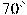 70^\circ