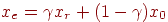 x_e = \gamma x_r + (1 - \gamma) x_0