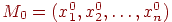 M_0 = (x_1^0,x_2^0,\ldots,x_n^0)