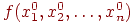 f(x_1^0,x_2^0,\ldots,x_n^0)