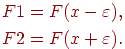 \begin{align*}
F1=F(x-\varepsilon),