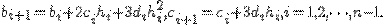b_{i+1}=b_i+2c_ih_i + 3d_ih_i^2,



c_{i+1}=c_i+3d_ih_i, i=1, 2, \cdots, n-1.