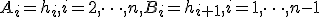A_i=h_i, i=2, \cdots, n, B_i = h_{i+1}, i=1, \cdots, n-1