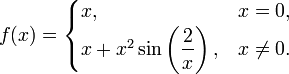f(x)=\begin{cases}
x,