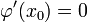 \varphi'(x_0)=0\!\!