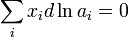~\sum_{i} x_i d\ln a_i = 0