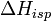 ~\Delta H_{isp}