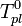 ~T_{pl}^0