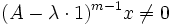 (A-\lambda \cdot 1)^{m-1} x \neq 0 