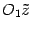 $ O_1\tilde z$