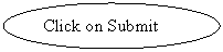 ����: Click on Submit
