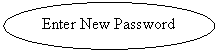 ����: Enter New Password