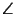 $ \angle$