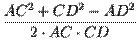 $\displaystyle {\frac{AC^{2}+CD^{2}-AD^{2}}{2\cdot AC\cdot CD}}$