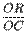 $\displaystyle {\frac{OR}{OC}}$
