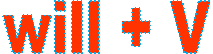 will + V
