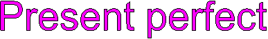 Present perfect