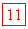 �������: 11