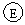 ����: E



E

