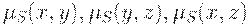 \(\mu _S (x,y),\mu _S (y,z),\mu _S (x,z)\)
