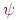 \psi