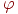\varphi