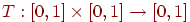 T:\left[