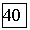 �������: 40