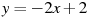 ��������: y=-2x+2