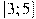 [3;5]