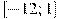 [-12;1]