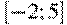 [-2; 5 ]