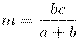 m =

\frac{{bc}}{{a + b}}