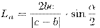 L_a =

\frac{{2bc}}{{|c - b|}} \cdot \sin \frac{\alpha }{2}