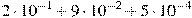 2\cdot10^{-1}+9\cdot10^{-2}+5\cdot10^{-4}