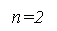 �������: n=2