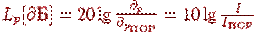 L_p[\partial �]=20\lg{\frac{\partial_p}{\partial_{p_{���}}}=10\lg \frac{I}{I_{���}}