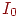 I_0