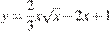 y=\frac{2}{3}x\sqrt{x}-2x+1