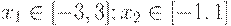 x_1 \in [-3,3]; x_2 \in [-1,1]