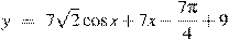 y~=~7\sqrt{2}\cos x+7x-\frac{7\pi }{4}+9