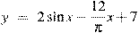 y~=~2\sin x-\frac{12}{\pi }x+7