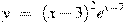 y~=~{{(x-3)}^{2}}{{e}^{x-7}}