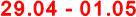 29.04 - 01.05