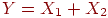 Y=X_1+X_2