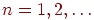 n=1,2,\ldots